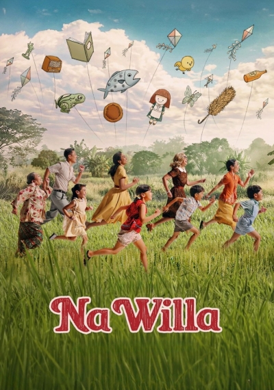 "Na Willa" - Sebuah film Indonesia yang menyatukan